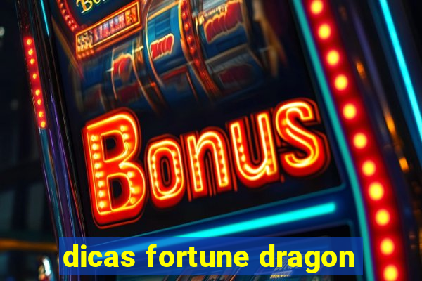 dicas fortune dragon